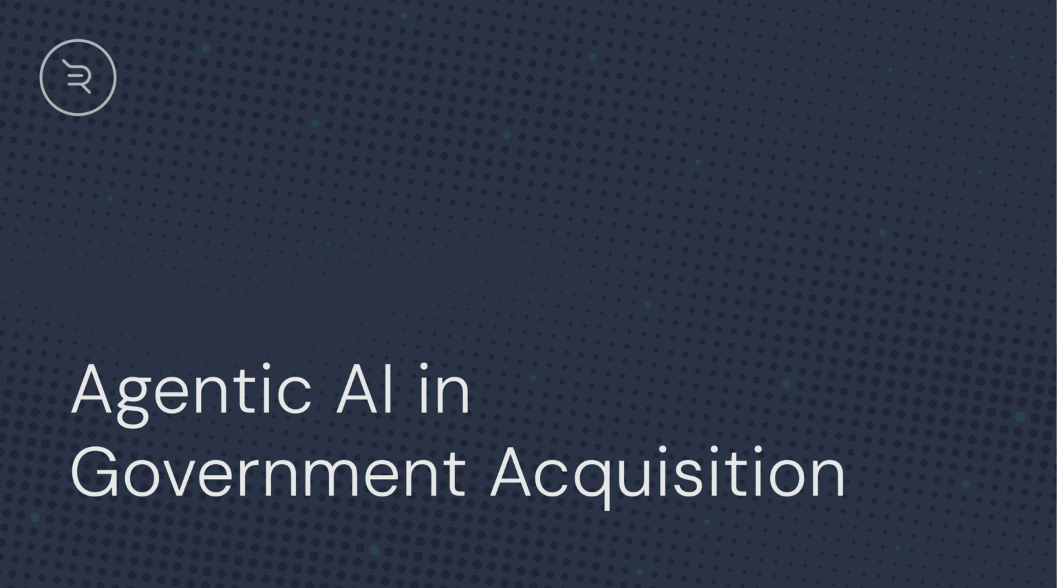 Agentic AI in Government Acquisition | Rohirrim